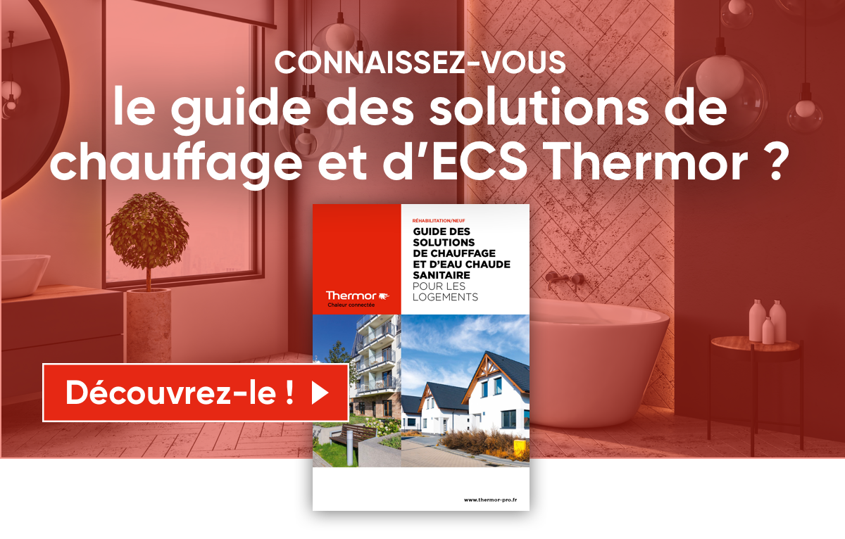 Connaissez-vous le guide des solutions de chauffage et d'ECS Thermor ? Découvrez-le !